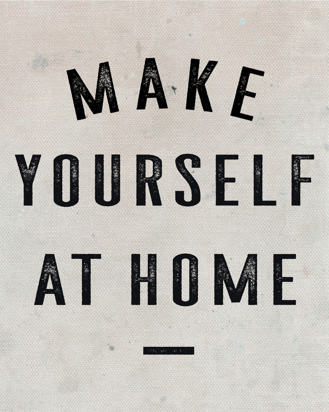 Make Yourself At Home Art Print- Taupe